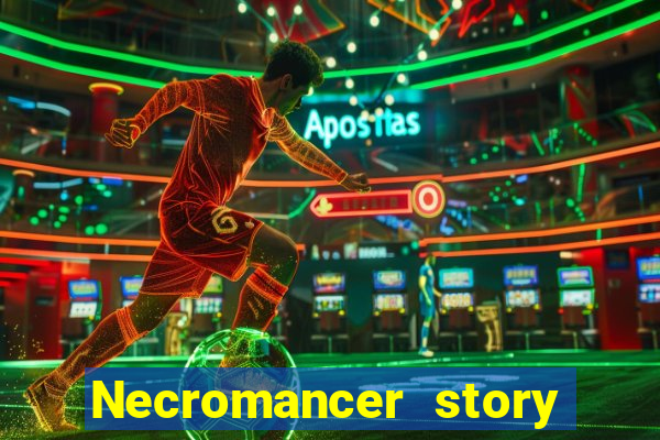 Necromancer story mod apk (unlimited skill points